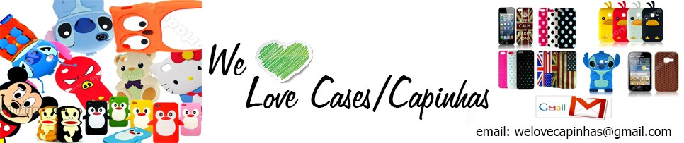 We Love Cases/Capinhas
